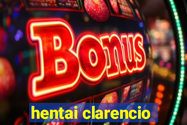 hentai clarencio